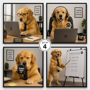 May include: A set of four framed prints showing a Golden Retriever in an office environment. The dog is depicted wearing glasses and a tie, using a laptop, wearing a headset, drinking from a mug, and presenting a whiteboard. Text includes "Today's Plan."