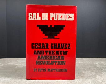 1969 Sal Si Puedes CESAR CHAVEZ en de nieuwe Amerikaanse revolutie door Peter Matthiessen Random House, Inc.
