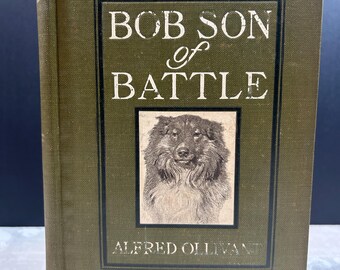 1906 Son Of Battle by Alfred Ollivant