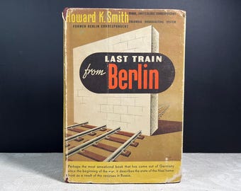 1942 Ostatni pociąg z Berlina autorstwa Howarda K. Smitha Alfreda A. Knopfa, wydanie ósme