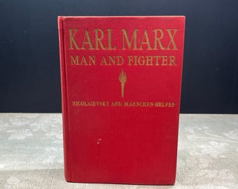 1936 Karl Marx: Uomo e combattente di Boris Nicolaievsky, Otto Maenchen-Helfen 1ª edizione J. B. Lippincott Company