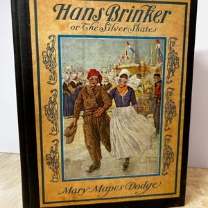 1915 Hans Brinker oder The Silver Skates von Mary Mapes Dodge George Edwards Illustrationen
