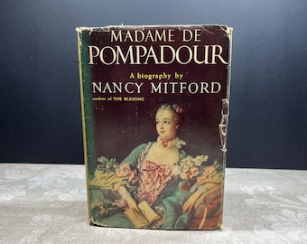 1954 Madame de Pompadour by Nancy Mitford Hardcover Illustrated Random House 2nd printing