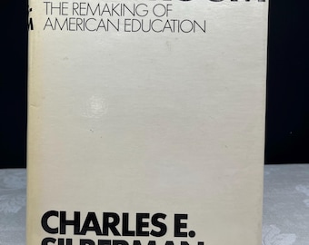 1970 Crisis In The Classroom by Charles E. Silberman stated 1st edition