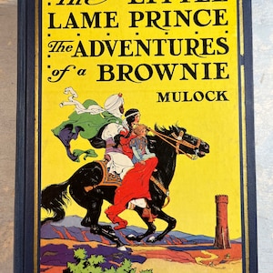 1928 The Little Lame Prince Adventures of a Brownie Mulock Prittie Illustrated Children Stories