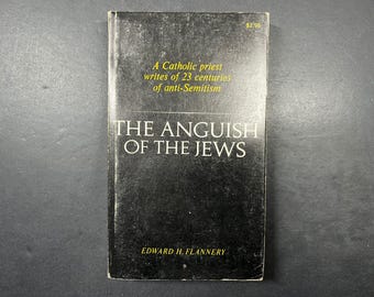 1971 Judarnas ångest En katolsk präst skriver om 23 århundraden av antisemitism av Edward H. Flannery Paperback Quest