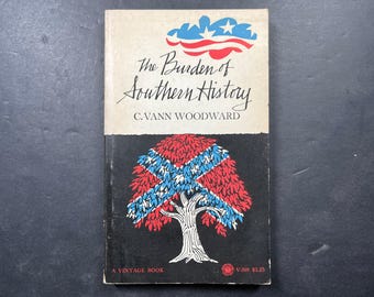 1960 La carga de la historia del Sur por C. Vann Woodward Edición de bolsillo Vintage Books