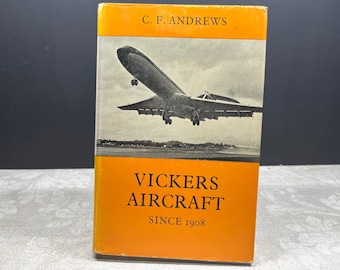 Aviones Vickers desde 1908, 1969, por C. F. Andrews, Ilustrado, Funk & Wagnalls