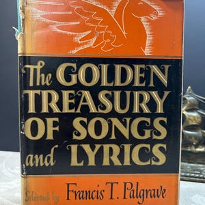 1929 The Golden Treasury of Somgs and Lyrics selected by Francis Palgrave