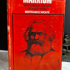 1967 Marxism 100 Years in the Life of a Doctrine by Bertram Wolfe
