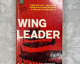 1957 Wing Leader de J. E. Johnson. Edición de bolsillo. Ballantine Books, 2.ª edición.