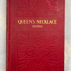 1893 The Queen’s Necklace by Alexandre Dumas Royal Scandal Louis XVI