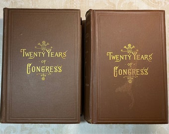 1884 Twenty Years of Congress Blaine Complete 2 Vols Political Lincoln Government