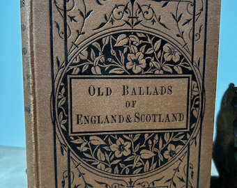 1909 Old Ballads of England and Scotland by Ralph Holland