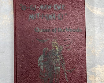 1899 O-gi-maw-kwe Mit-i-gwa-ki Reina del bosque Pokagon Primera edición. Novela algaica de nativos americanos Potawatomi