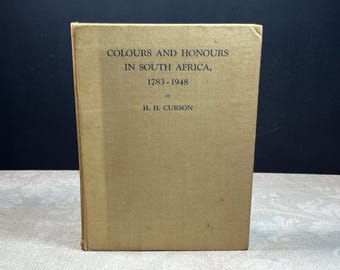 1948 Colours and Honours in South Africa 1783-1948 by H. H. Curson Wallachs' P. & P. Co. Ltd. Illustrated