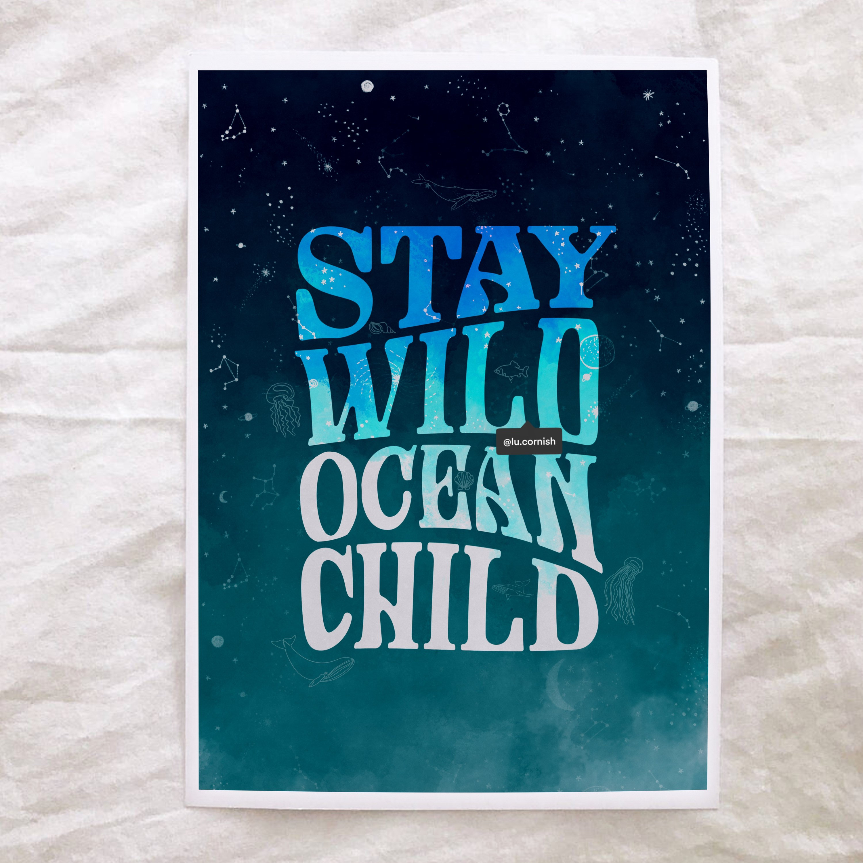 Stay Wild Ocean Child Quote Art Print — Lu Cornish