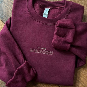 it was maroon midnights inspired embroidered crewneck sweatshirt, t-shirt or tote bag