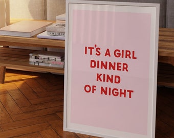 It's a Girl Dinner Kind of Night Print | Funny quote art print, kitchen art print, girl dinner art print, gallery wall art prints, pink art.