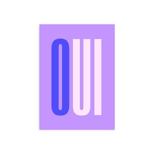 Oui Print - French art, quote art, French print, France art print, Oui art print, bold art, type art, typographic art, travel art print.