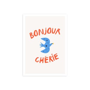 Bonjour Chérie Print | French art print, French sayings, Bird wall art, French quote, trending wall art, Travel art prints, Bonjour art.
