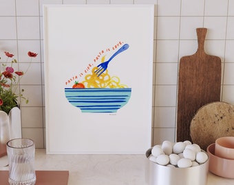 Pasta is Life, Pasta is Love Print |  Kitchen art print, Spaghetti art print, pasta art print, Italian art print, food art, housewarming.