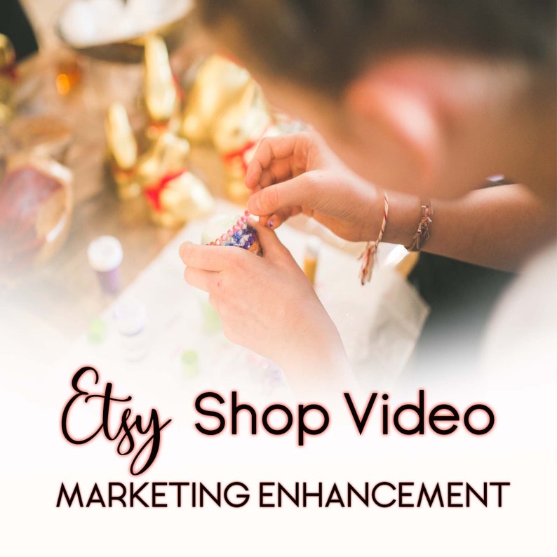 Etsy Listing Video Customize to Drive Sales Business Promotion Social Media Increase Shop Visits Etsy Shop Video Etsy Marketing Video