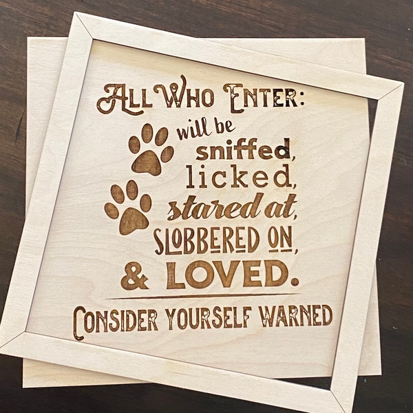 Loved Dog Sign - Digital File only - SVG - Glowforge laser file