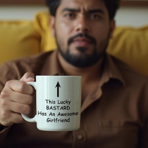 Funny Cheeky Naughty Ceramic Coffee Mug gift from Her to Him. Rude Awesome Girlfriend Mug. Cheeky, Funny Home Decor.