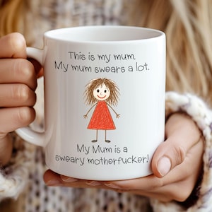 Funny Rude Cheeky Naughty Ceramic Coffee Mug gift for Her. This is my Mum Mug. Sweary, Cheeky, Funny Home Decor.