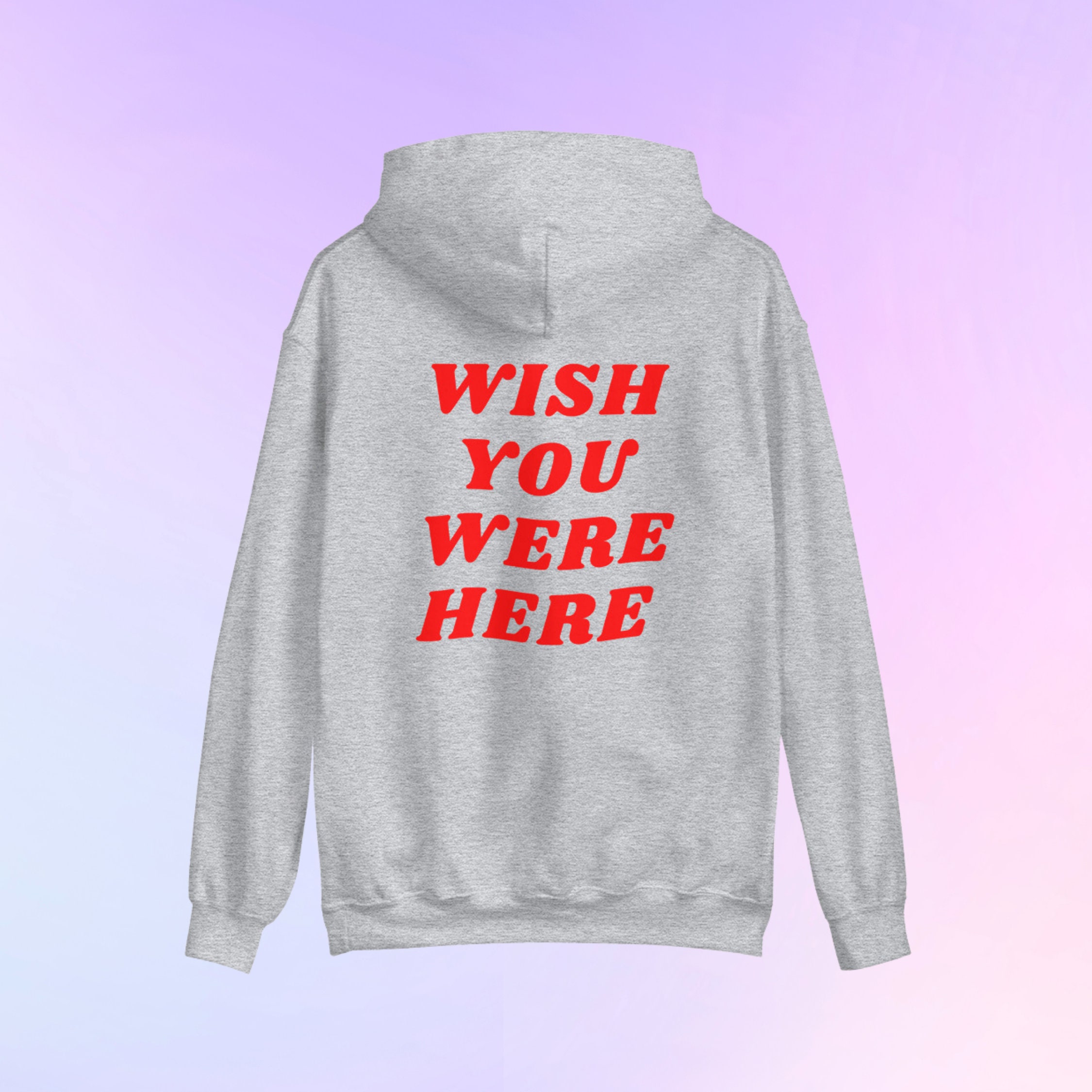 i wish you were here sweatshirt