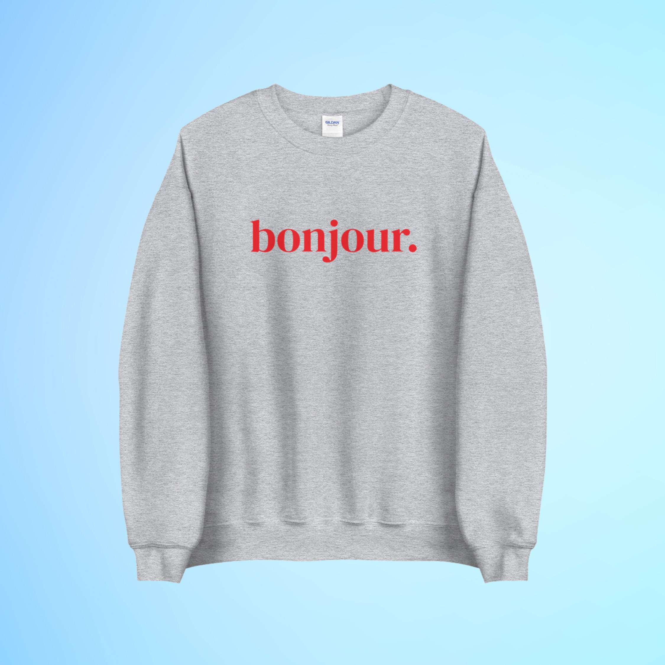Bonjour Sweatshirt Bonjour Sweater 