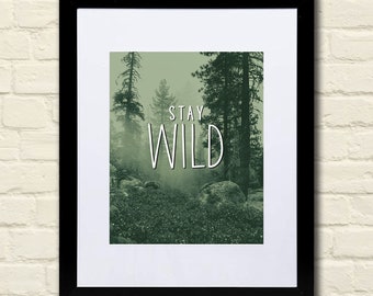 Stay Wild Nature Wall Art Print - Green