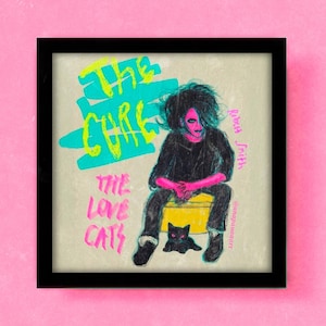 The Cure 80s Robert Smith Love cats original art print canvas / Grunge Alternative Aesthetic / Punk Poster / Riot Grrrl Rebel / Glam Rock