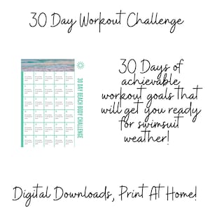 K&ouml;nnte beinhalten: Eine druckbare 30-Tage-Workout-Challenge, die dir hilft, dich auf die Bademodensaison vorzubereiten. Die Challenge beinhaltet einen Kalender mit t&auml;glichen Trainingszielen. Der Text "30 Day Beach Body Challenge" befindet sich auf der rechten Seite des Kalenders. Der Text "30 Days of achievable workout goals that will get you ready for swimsuit weather!" befindet sich auf der rechten Seite des Bildes. Der Text "Digital Downloads, Print At Home!" befindet sich am unteren Rand des Bildes.