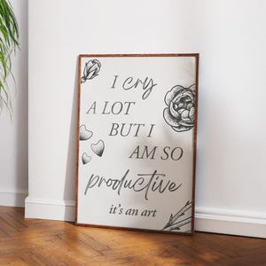 Je pleure beaucoup mais je suis tellement productive, c'est un art / Poster impression lyrique Taylor Swift Swifties TTPD du département des poètes torturés / A3 A4 A5 A6