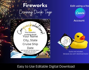 May include: Editable digital download of a printable tag with a yellow rubber duck and fireworks. The tag says "Congratulations! You found a cruising duck!" and includes space for the name, city, state, cruise ship, and date.  #CRUISINGDUCKS