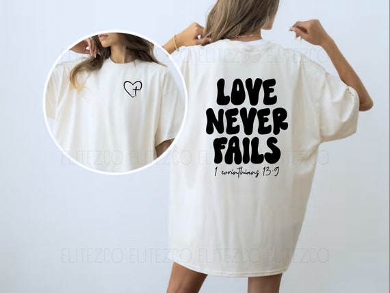 Your Love Never Fails Faith Jesus T Shirt Your Love Never Fails Faith Jesus T Shirt