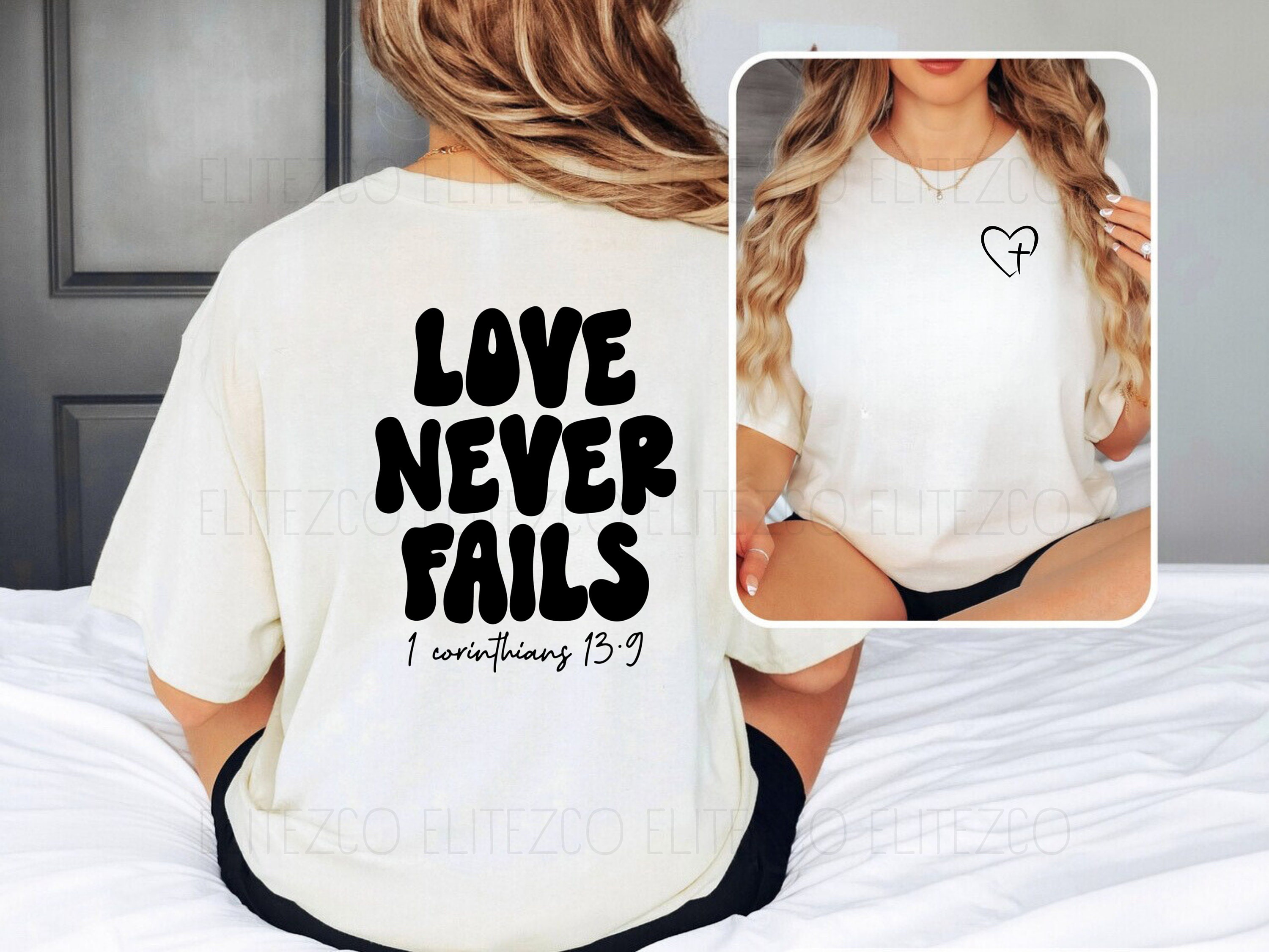 Your Love Never Fails Women T Shirt Your Love Never Fails Women T Shirt