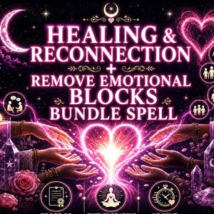 Może przedstawiać: Cyfrowa grafika z napisem HEALING & RECONNECTION + REMOVE EMOTIONAL BLOCKS BUNDLE SPELL. Przedstawia świecące różowe dłonie, centralne serce, fioletowe świece, kryształy oraz ikony potwierdzenia rytuału i odczytu energii.