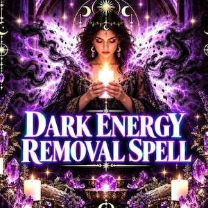 May include: A digital graphic featuring a person holding a lit candle, surrounded by purple energy, crystals, and lavender. The text reads DARK ENERGY REMOVAL SPELL and mysticbluumontarot. The composition includes multiple candles and a central crystal sphere.