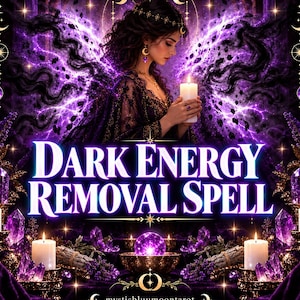 May include: A digital graphic featuring the text DARK ENERGY REMOVAL SPELL and mysticbluumoontarot. The image displays a person holding a white candle, surrounded by purple energy, glowing crystals, multiple lit candles, and lavender sprigs.