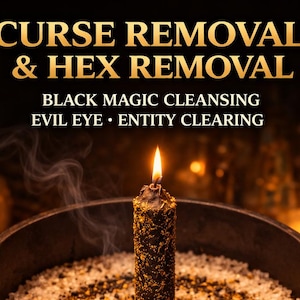 Curse Removal & Hex Removal | Black Magic Cleansing | Evil Eye and Entity Clearing