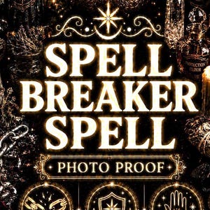 May include: A dark, mystical display featuring the text SPELL BREAKER SPELL, PHOTO PROOF, BREAK SPELLS, CLEAR NEGATIVE ENERGY, SPIRITUAL PROTECTION, REAL RITUAL REAL PHOTOS, and Mysticbluumontarot. Includes a burning cauldron, candles, and chains.