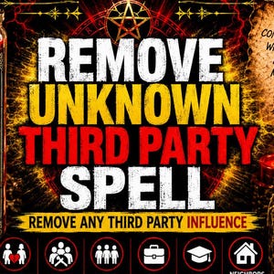 May include: A red candle in a glass jar with a black label featuring a silhouette, text reading REMOVE UNKNOWN THIRD PARTY SPELL, and various icons. The background displays bold yellow and red text, including NO ONE COMES BETWEEN WHAT IS MINE.