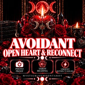 May include: A digital graphic featuring a central red heart-shaped candle with a flame, surrounded by red roses and crystals. The text reads AVOIDANT OPEN HEART & RECONNECT, PHOTO PROOF, TAROT READING, URGENT WITHIN 72 HOURS, and MYSTICBLUUMOONTAROT.