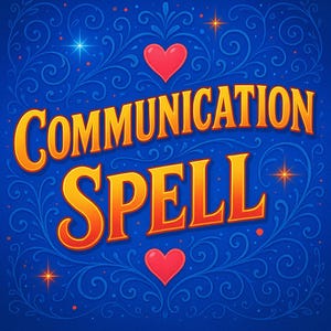 Op de afbeelding: Een levendige blauwe achtergrond met sierlijke krullen en twee rode harten. De woorden "COMMUNICATION SPELL" staan in grote, oranje en gele letters. Decoratieve sterren zijn verspreid rond de tekst.