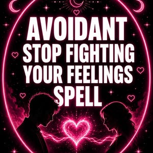 Könnte beinhalten: Eine digitale Grafik mit dem Text AVOIDANT STOP FIGHTING YOUR FEELINGS SPELL in weißen Großbuchstaben. Das Design enthält einen leuchtenden, pinkfarbenen Neon-Ovalrahmen, Mondsicheln, Sterne, kleine Herzen und ein zentrales Herz mit Energie.