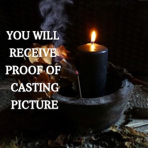 May include: A black candle burning in a dark setting with the text "YOU WILL RECEIVE PROOF OF CASTING PICTURE" on the left side of the image.