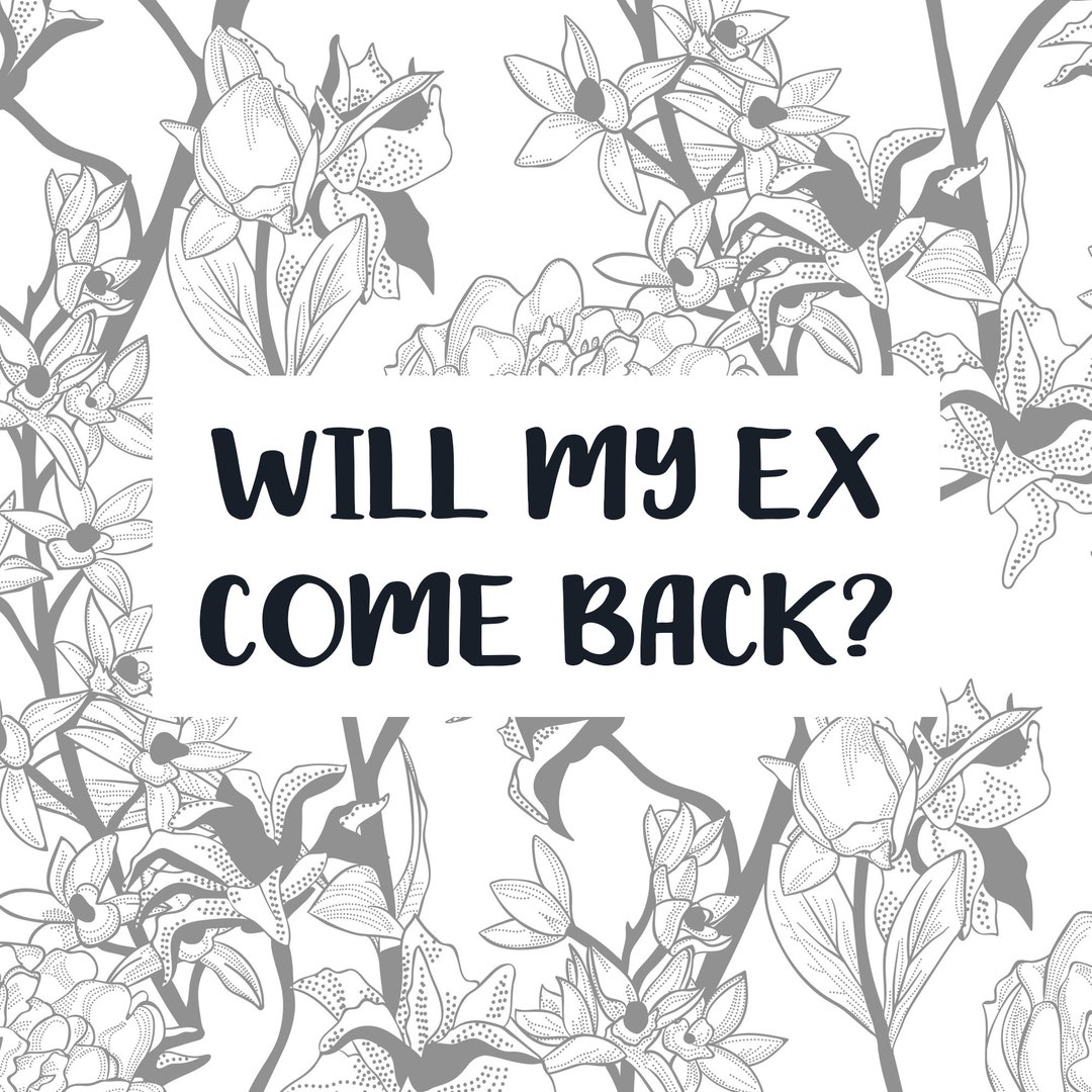 Will My Ex Come Back Reading Reconciliation Reading Messages Etsy